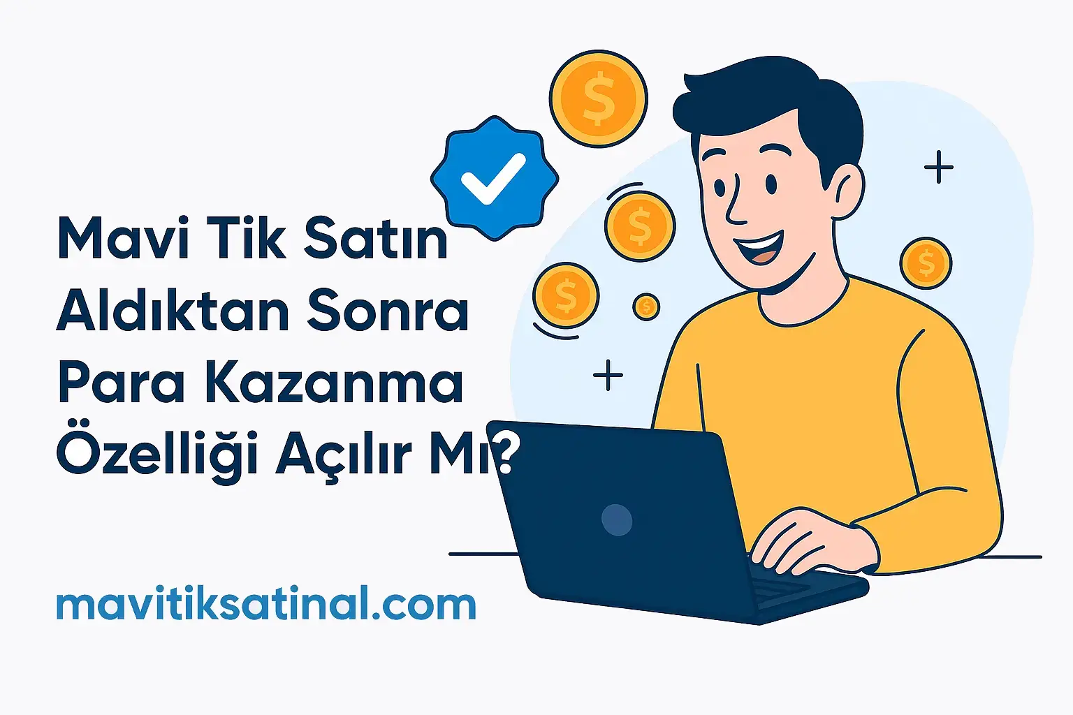 Mavi Tik ile Para Kazanma