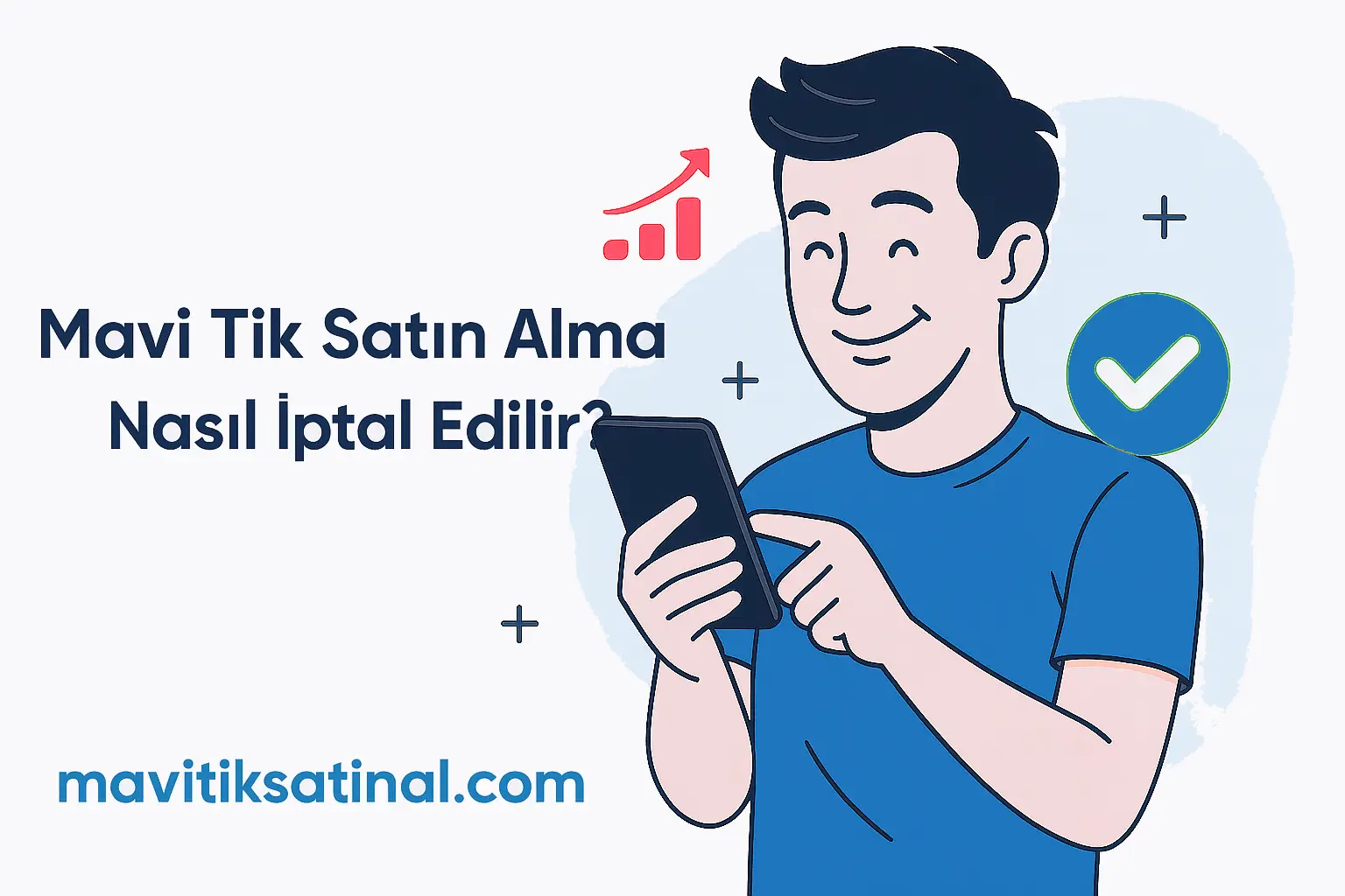 Mavi Tik Satın Alma Nasıl İptal Edilir