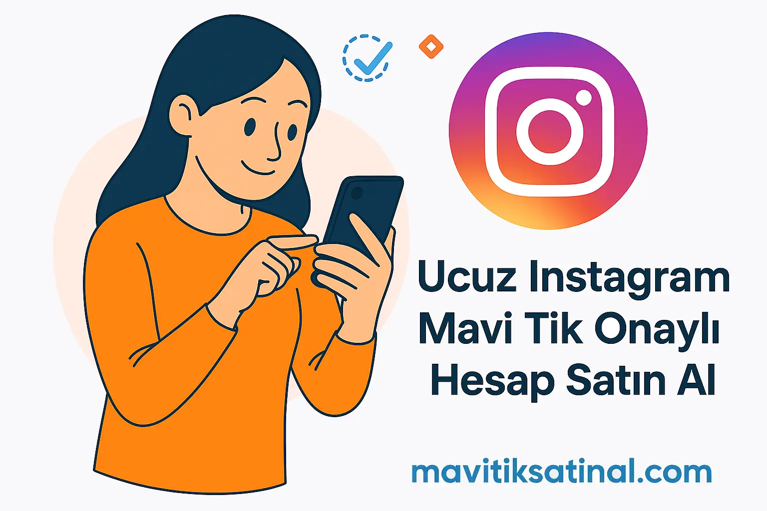 Ucuz Instagram Mavi Tik Onaylı Hesap Nasıl Satın Alınır?